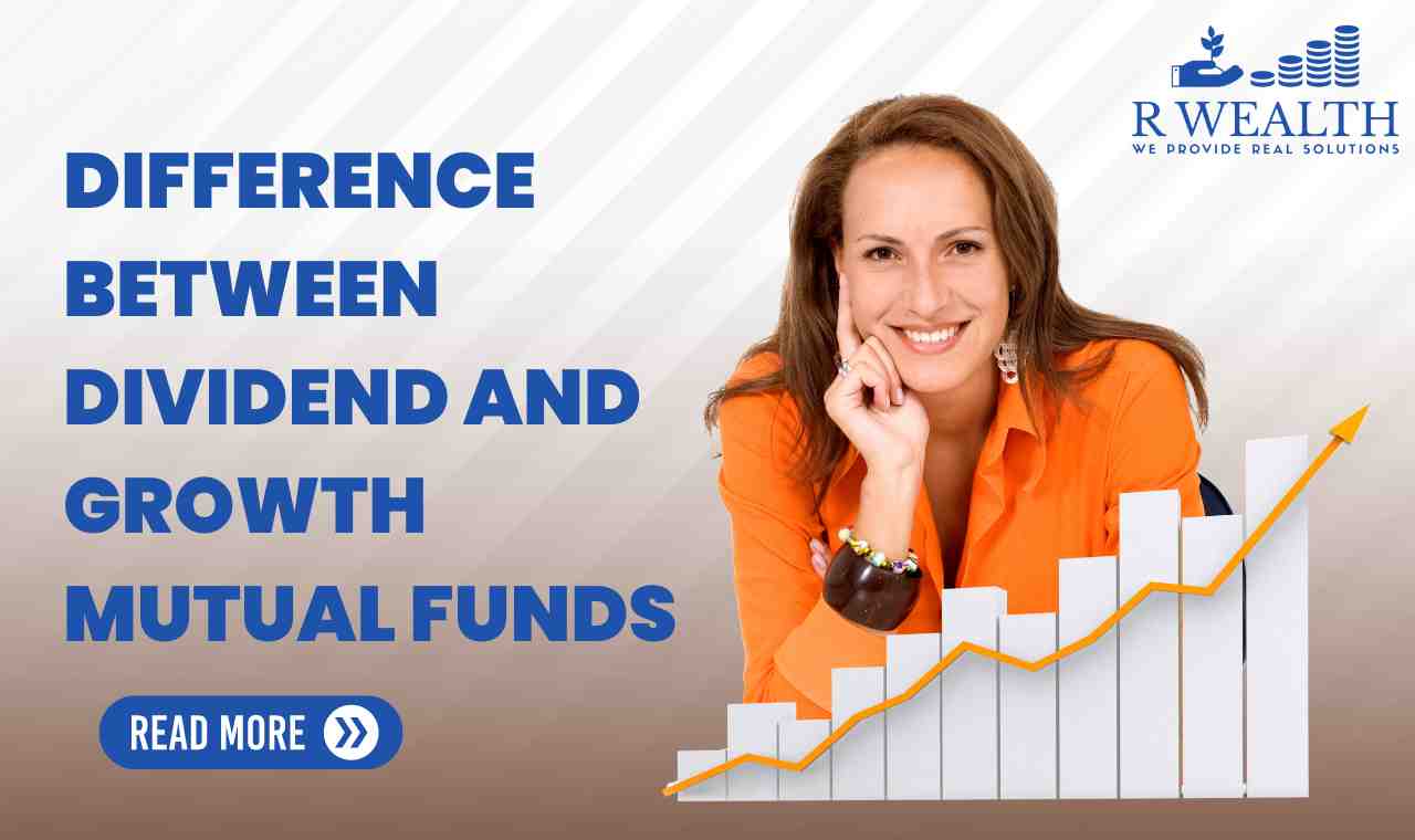 Difference Between Dividend and Growth Mutual Funds | RWealth