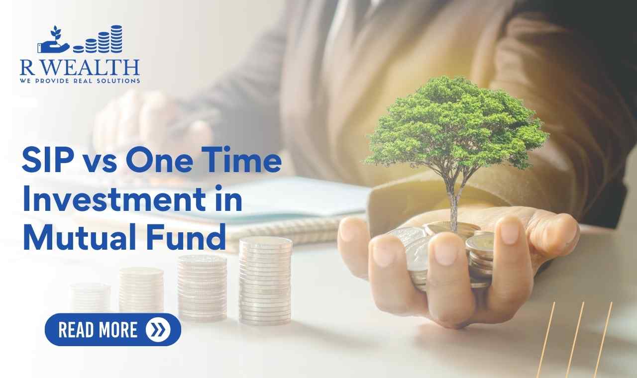 SIP vs One Time Investment in Mutual Fund